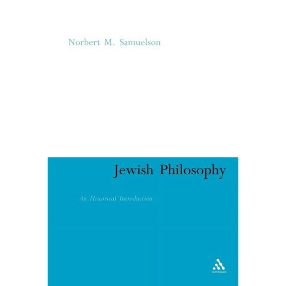 Jewish Philosophy: An Historical Introduction, (Paperback)