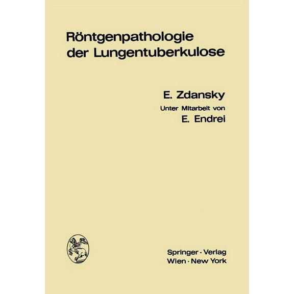Röntgenpathologie Der Lungentuberkulose, (Paperback)