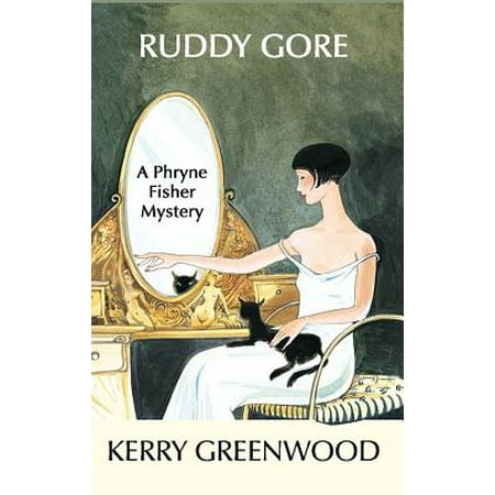 Ruddy Gore : A Phryne Fisher Mystery (The Best Of Lesley Gore)
