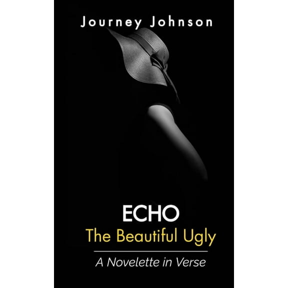 Echo: The Beautiful Ugly, (Paperback)