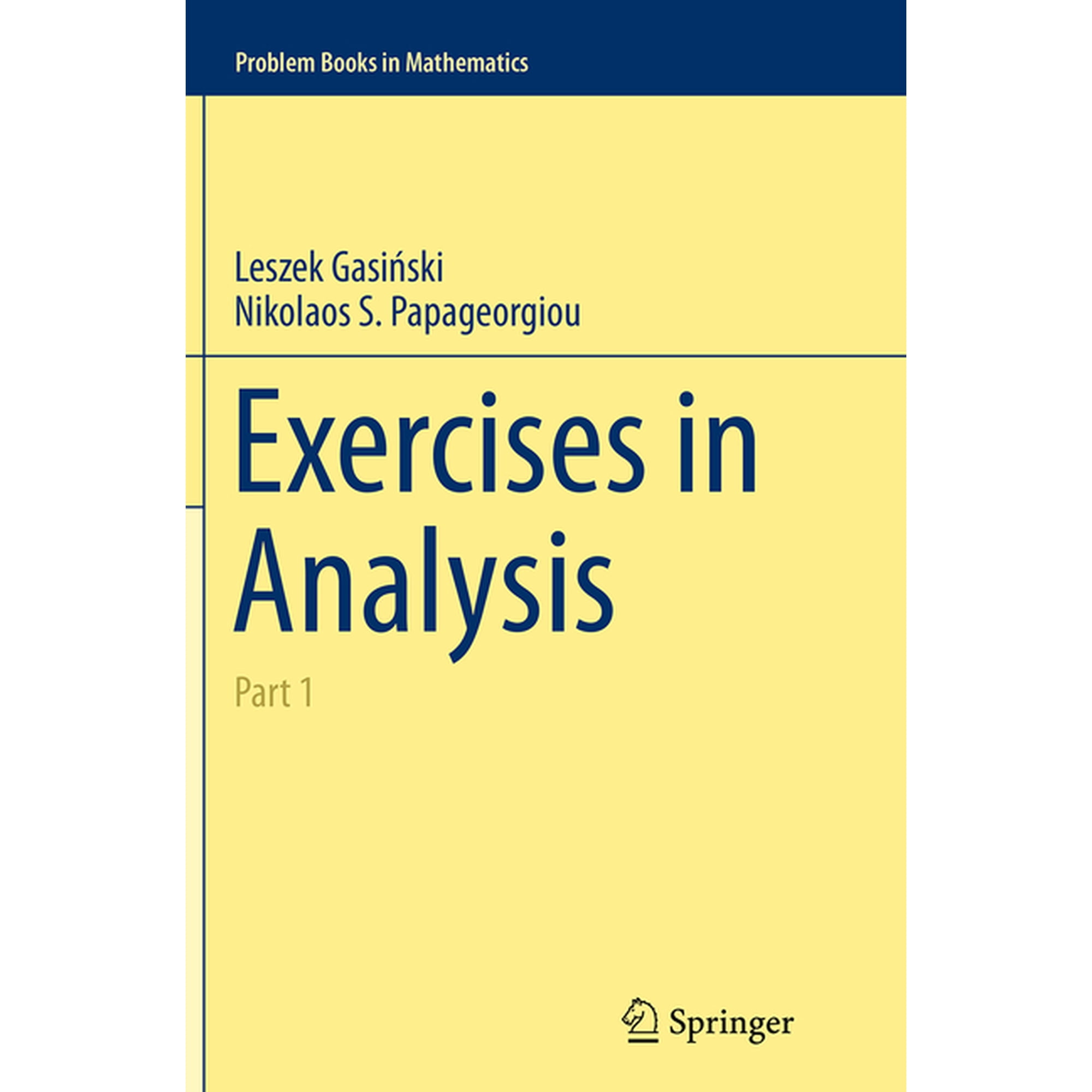 Problem Books in Mathematics Exercises in Analysis: Part 1, (Paperback)