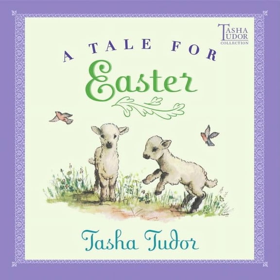Tasha Tudor Collection A Tale for Easter, (Paperback)