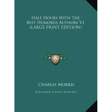 Half Hours with the Best Humorus Authors V1