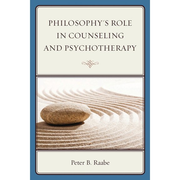 Philosophy's Role in Counseling and Psychotherapy, (Paperback)