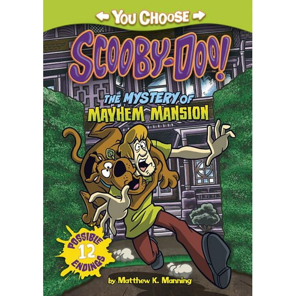 You Choose Stories: Scooby-Doo The Mystery of the Mayhem Mansion, (Hardcover)