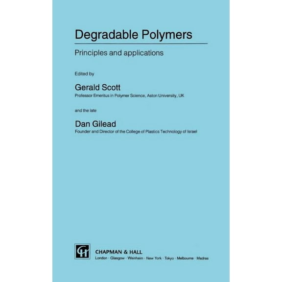Degradable Polymers: Principles and Applications, (Hardcover)