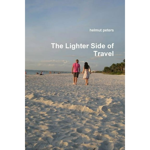 The Lighter Side of Travel, (Paperback)
