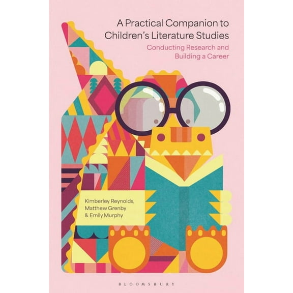 A Practical Companion to Children's Literature Studies: Conducting Research and Building a Career, (Paperback)