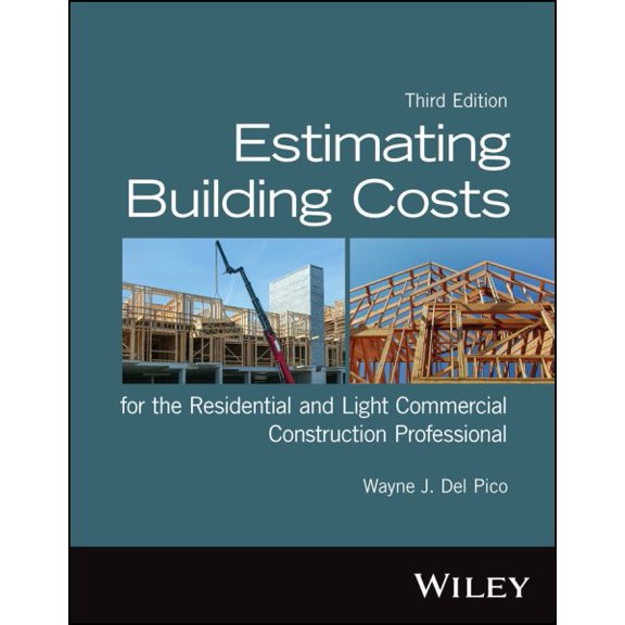 Pre-Owned Estimating Building Costs for the Residential and Light Commercial Construction Professional