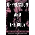 thumbnail image 3 of Oppression and the Body: Roots, Resistance, and Resolutions, 3 of 3
