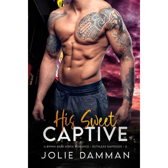 Ruthless Mafiosos His Sweet Captive: A BWWM Dark Mafia Romance, Book 2, (Paperback)