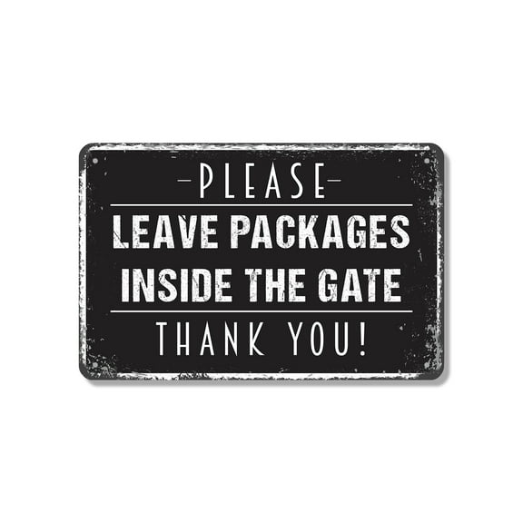 Please Leave Packages Inside The Gate 18 Inch x 24 Inch Novelty Aluminum Metal Sign Drop Here Thanks Durable Weatherproof Perfect for Farms Yards Driveways Fun Gift for Homeowners