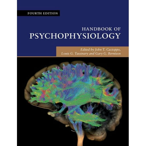 Cambridge Handbooks in Psychology Handbook of Psychophysiology, (Hardcover)
