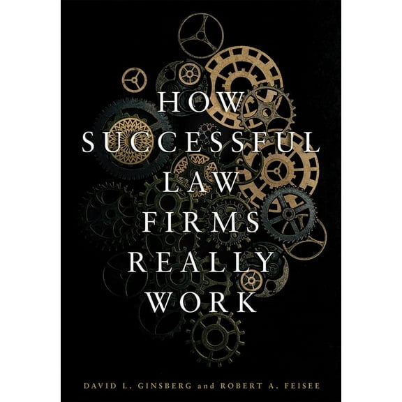 How Successful Law Firms Really Work, (Paperback)