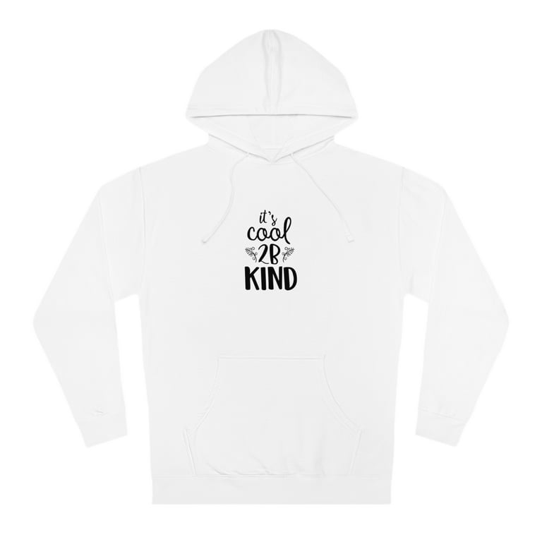 It s Cool To Be Kind Unisex Streetwear Comfy Hoodie Sweatshirt