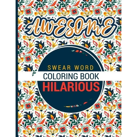 Awesome - Swear word Coloring Book - Hilarious: A best swear word coloring book for adults where this swear word adult coloring book pages will help your to reduce your stress relieving, (Paperback)
