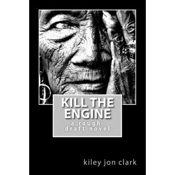 Pre-Owned Hungry-Ghost Dreams: Kill The Engine: a rough-draft novel (Paperback)
