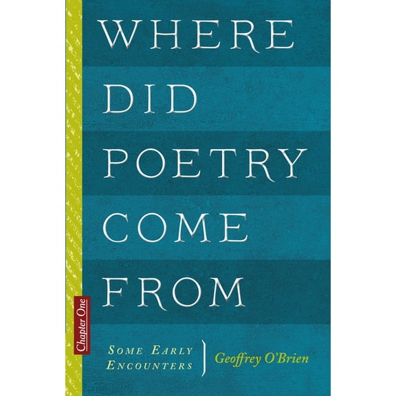 Chapter One Where Did Poetry Come from, (Paperback)