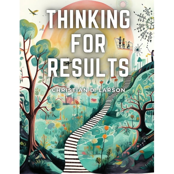 Thinking For Results, (Paperback)