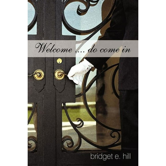 Welcome .... do come in (Paperback)