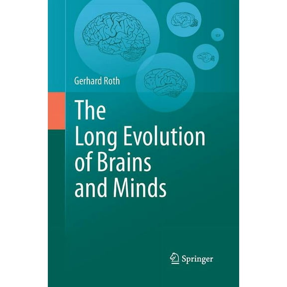 The Long Evolution of Brains and Minds, (Paperback)
