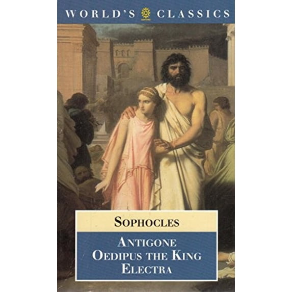 Pre-Owned Antigone, Oedipus the King, Electra (Paperback) 019282922X 9780192829221