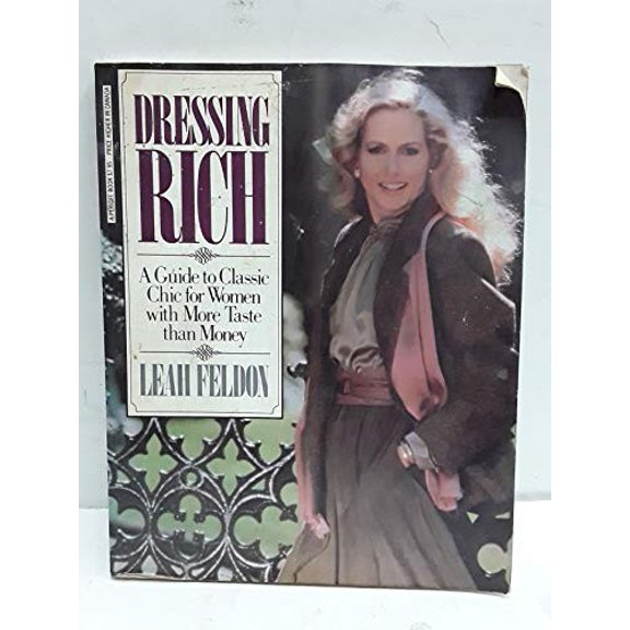 Pre-Owned Dressing Rich: A Guide to Classic Chic for Women Paperback