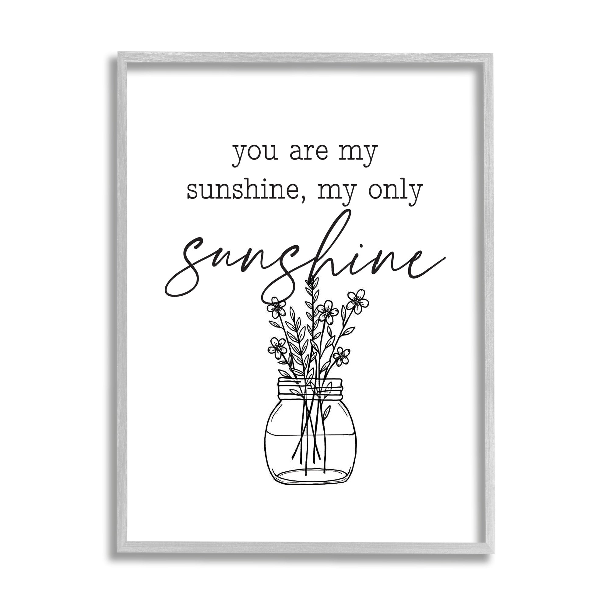 Stupell Industries You Are My Sunshine Floral Daisy Blooms Bouquet Graphic Art Gray Framed Art Print Wall Art, Design by Lettered and Lined