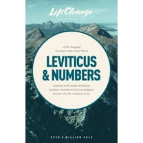 LifeChange A Life-Changing Encounter with God's Word from the Books of Leviticus & Numbers, (Paperback)