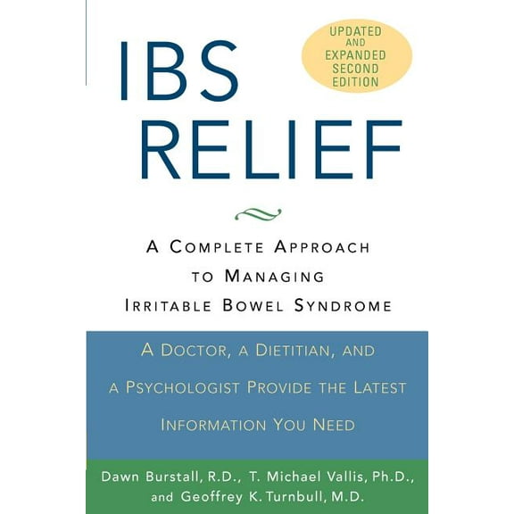 Ibs Relief: A Complete Approach to Managing Irritable Bowel Syndrome, (Paperback)