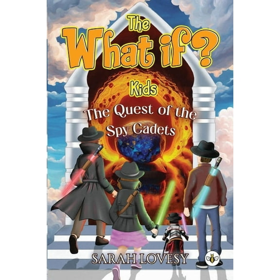 The What if? Kids - The Quest of the Spy Cadets, (Paperback)