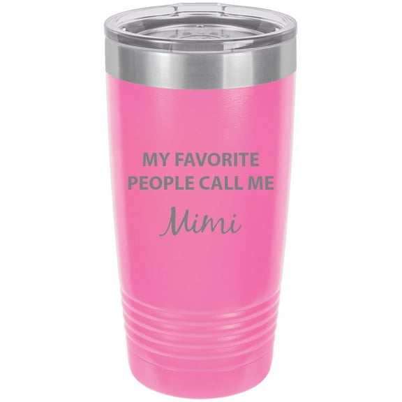 My Favorite People Call Me Mimi Stainless Steel Engraved Insulated Tumbler 20 Oz Travel Coffee Mug, Pink