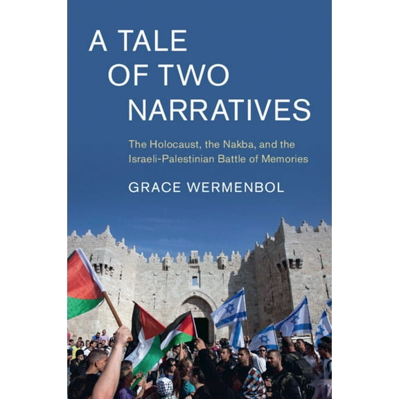 Cambridge Middle East Studies A Tale of Two Narratives, (Paperback)