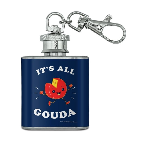 It's All Gouda Good Cheese Funny Humor Stainless Steel 1oz Mini Flask Key Chain