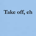 thumbnail image 3 of CafePress - Take Off, Eh! Light T Shirt - Men's Classic Graphic T-Shirt, 3 of 4