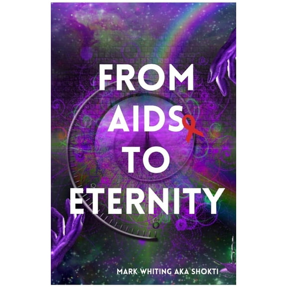 From AIDS to Eternity, (Paperback)