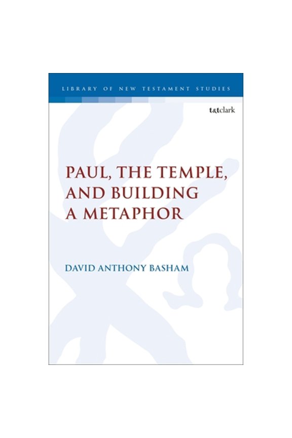 Pre-Owned Library of New Testament Studies Paul, the Temple, and Building a Metaphor, (Hardcover)