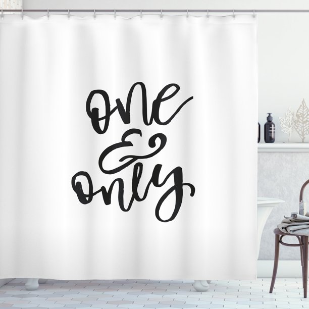 One and Only Saying Shower Curtain, Calligraphy in Bold Pencil Strokes