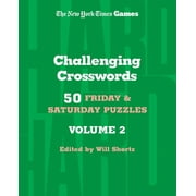 New York Times Games Challenging Crosswords Volume 2: 50 Friday and Saturday Puzzles (Other)