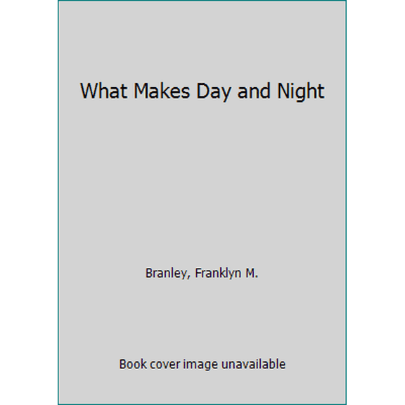 Pre-Owned What Makes Day and Night (Paperback) 0062381970 9780062381972