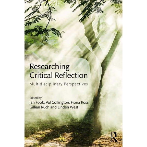 Researching Critical Reflection: Multidisciplinary Perspectives, (Paperback)