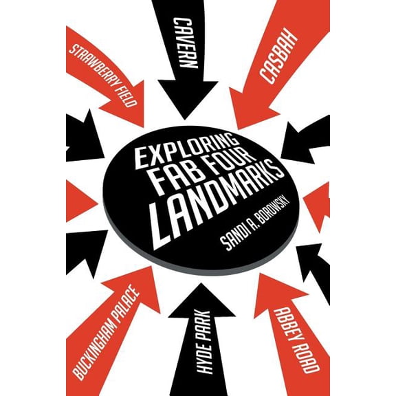 Exploring Fab Four Landmarks (Paperback)