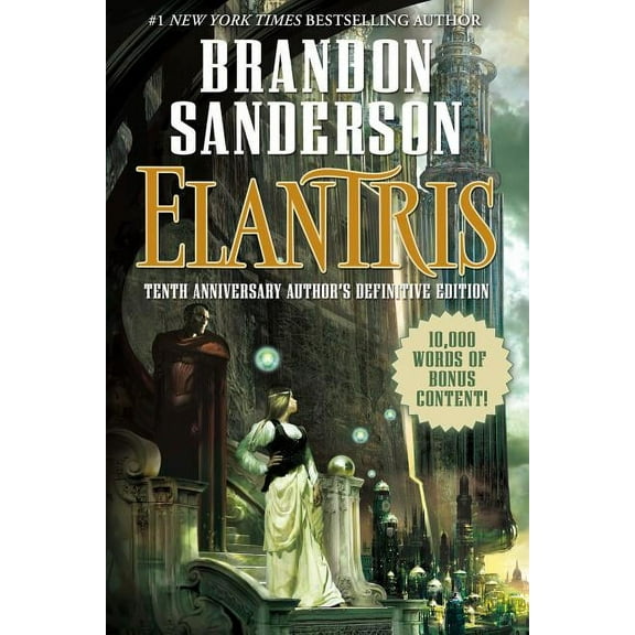 Elantris: Tenth Anniversary Author's Definitive Edition, (Hardcover)