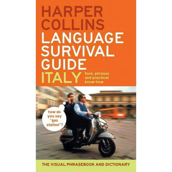 Collins Language HarperCollins Language Survival Guide: Italy: The Visual Phrasebook and Dictionary, (Paperback)