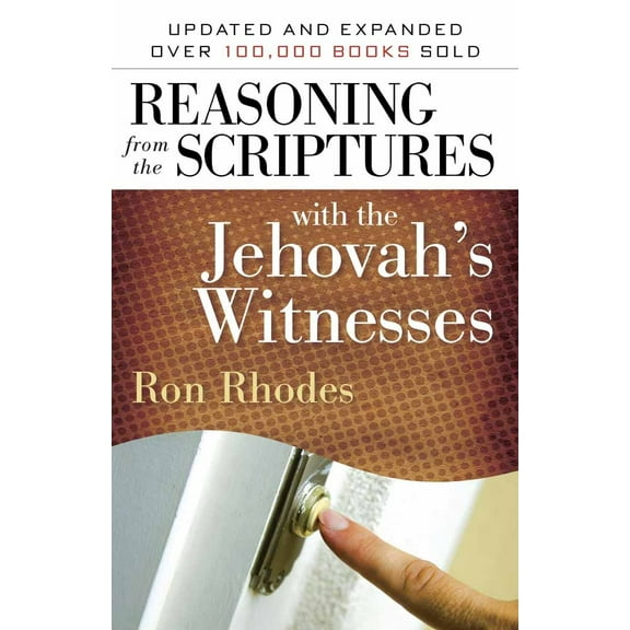 Pre-Owned Reasoning from the Scriptures with the Jehovah's Witnesses (Paperback) 0736924515 9780736924511