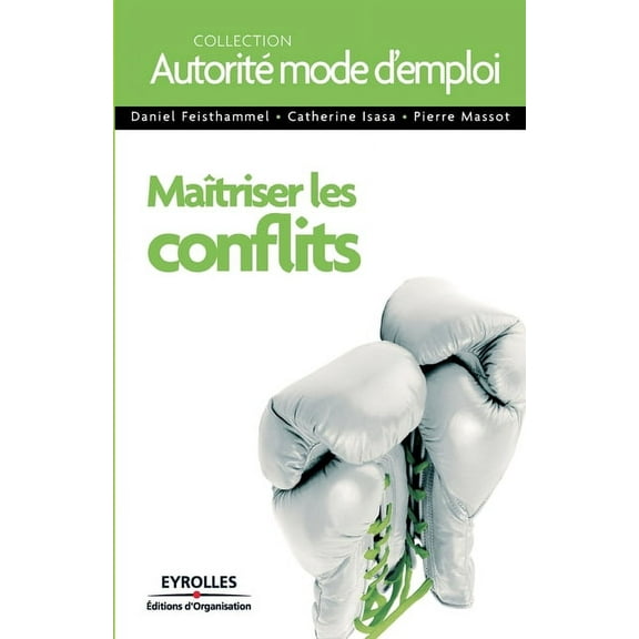 Maîtriser les conflits (Paperback)