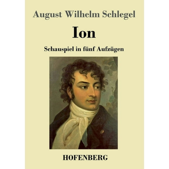 Ion: Schauspiel in fünf Aufzügen (Paperback)