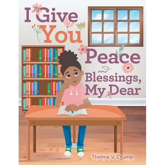 I Give You Peace and Blessings, My Dear (Paperback)