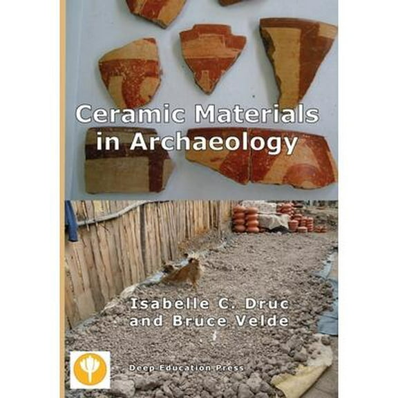 Ceramic Materials in Archaeology (Paperback)