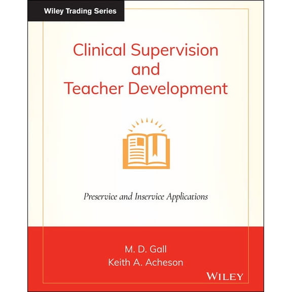 Clinical Supervision and Teacher Development, (Paperback)